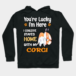 I Could Have Stayed Home With Corgi (130) Hoodie